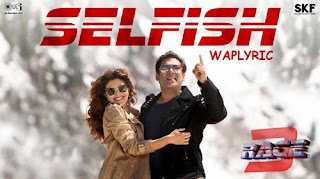Selfish Song Lyrics Selfish Song Lyrics