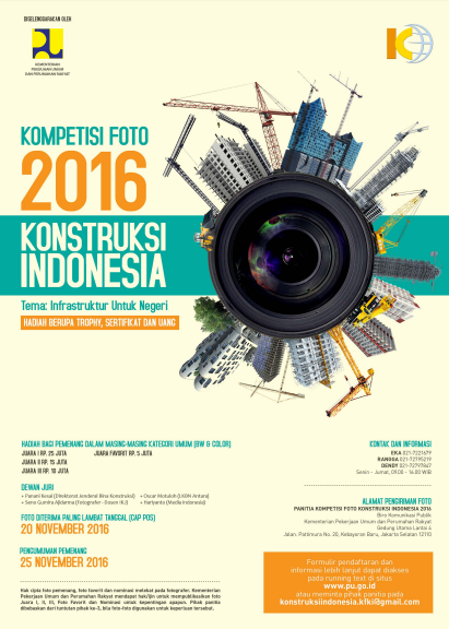 Kompetisi Foto 2016 Kementrian PU (Kontruksi Indonesia) Kompetisi Foto 2016 Kementrian PU (Kontruksi Indonesia)