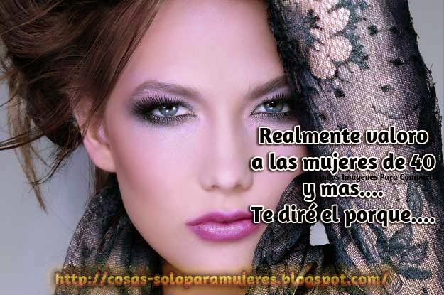 Mujeres de 40 y más!!!