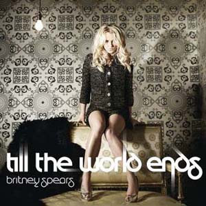 Britney Spears - Till The World Ends Lyrics | Letras | Lirik | Tekst | Text | Testo | Paroles - Source: mp3junkyard.blogspot.com