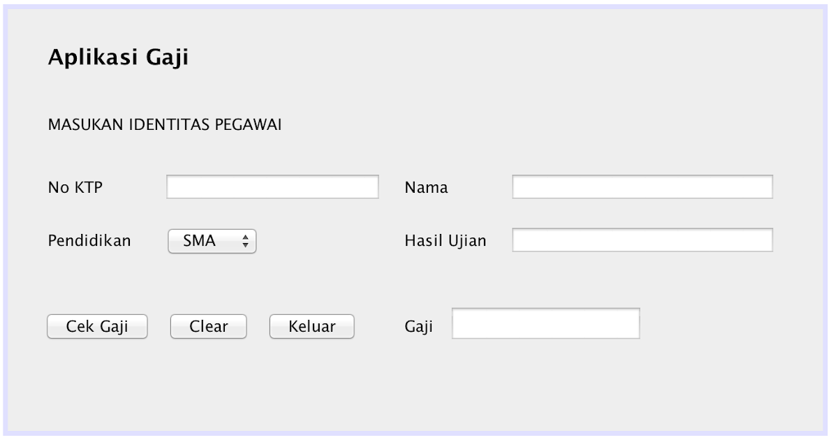 Membuat Aplikasi Desktop Sederhana Menghitung Gaji
