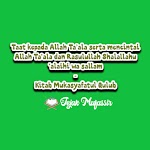 Taat kepada Allah Ta’ala serta mencintai Allah Ta’ala dan Rasulullah Shalallahu ‘alaihi wa sallam | Kitab Mukasyafatul Qulub Taat kepada Allah Ta’ala serta mencintai Allah Ta’ala dan Rasulullah Shalallahu ‘alaihi wa sallam | Kitab Mukasyafatul Qulub