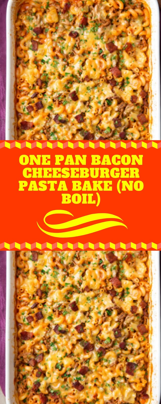 ONE PAN BACON CHEESEBURGER PASTA BAKE (NO BOIL) Alfia Kitchen