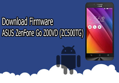 Firmware ASUS ZenFone Go Z00VD (ZC500TG) V12.1.0.62 for WW