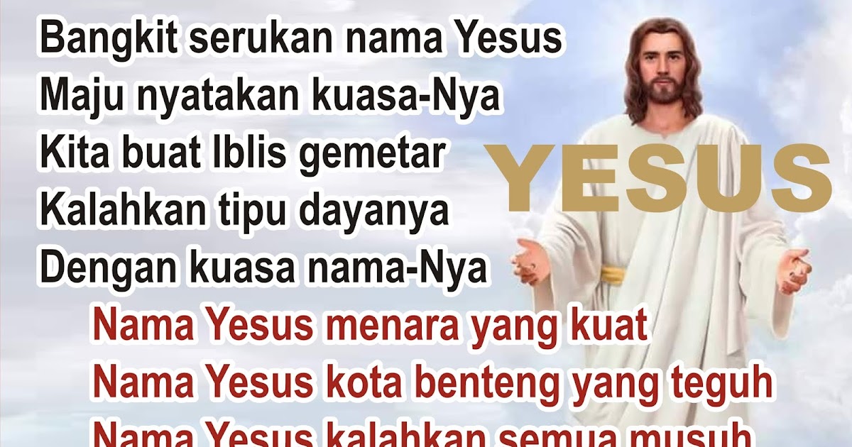 Lirik Lagu Pujian Rohani Kristen Sekolah Minggu Gereja Tuhan Yesus Bangkit Serukan Nama Yesus