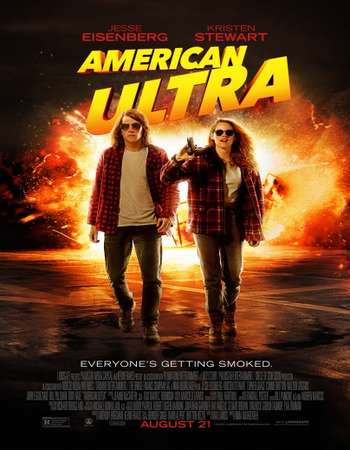 Poster Of American Ultra 2015 Full Movie In Hindi Dubbed Download HD 100MB English Movie For Mobiles 3gp Mp4 HEVC Watch Online