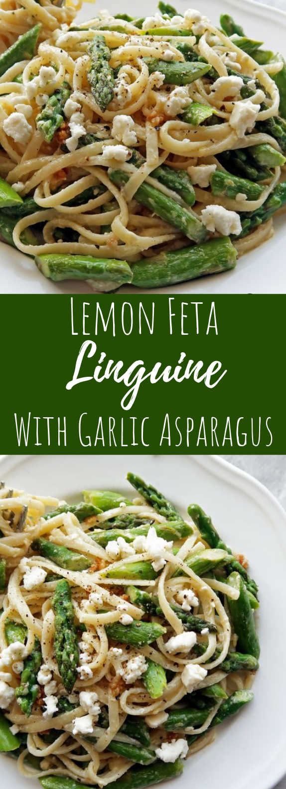 Lemon Feta Linguine with Garlic Asparagus #pasta #vegetarian