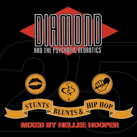 Diamond and The Psychotic Neurotics | 'Stunt, Blunts and Hip Hop' - Das Hellee Hooper Mixtape 