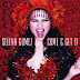 VAZOU: "Come & Get It", Novo Single da Selena Gomez!