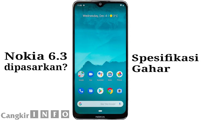 Harga dan Spesifikasi Nokia 6.3 Harga dan Spesifikasi Nokia 6.3
