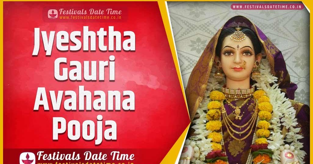 2024 Jyeshtha Gauri Avahana Pooja Date and Time, 2024 Jyeshtha Gauri