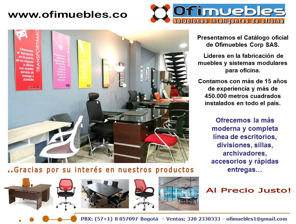 OFIMUEBLES COLOMBIA ® MUEBLES PARA OFICINA NUESTRA EMPRESA Muebles
