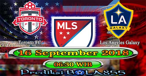 Prediksi Bola855 Toronto FC vs Los Angeles Galaxy 16 September 2018 Prediksi Bola855 Toronto FC vs Los Angeles Galaxy 16 September 2018