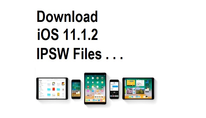 Download iOS 11.1.2 IPSW Files Download iOS 11.1.2 IPSW Files