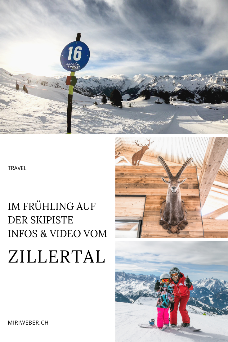 Travel Blog Schweiz, Zillertal, Skipiste, Skifahren, Snowboarden, Frühling, Hotel Sonnenhof, Zell am Ziller, Tipps, HOtel, Zillertal Arena, Skigebiet Mayrhofen, Pisten, Berghütten, Granatalm, Kreuzwiesenalb, Tirol, Österreich
