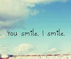 when you smile I smile