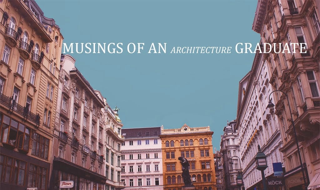 Musings of an Architecture Graduate
