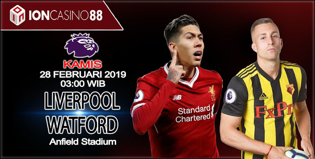  Prediksi Bola Liverpool vs Watford 28 Februari 2019