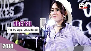 Lirik Lagu Eny Sagita - Ngetril