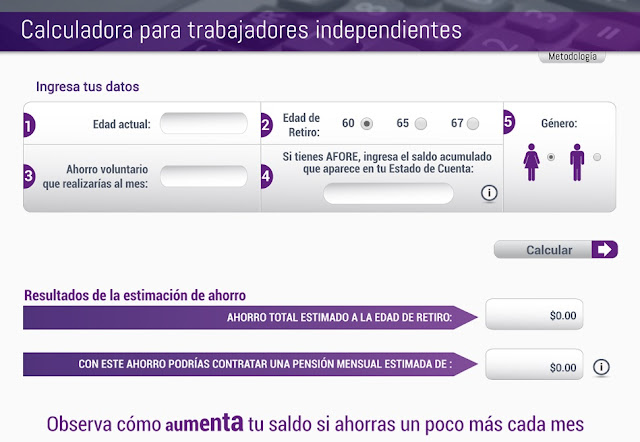 Calcula tus ahorros para el retiro Calcula tus ahorros para el retiro para trabajadores independientes 2016 2017 2018