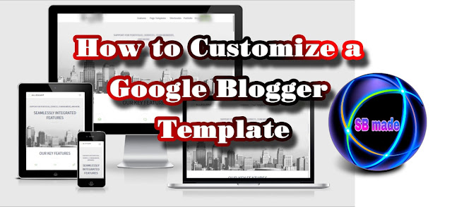 Customize a Google Blogger Template Customize a Google Blogger Template