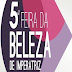 5ª Feira da Beleza de Imperatriz será lançada terça-feira