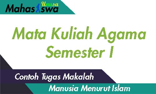 Contoh Makalah Hakikat Manusia Menurut Islam Mahasiswa Unusa Contoh Makalah Hakikat Manusia Menurut Islam Mahasiswa Unusa