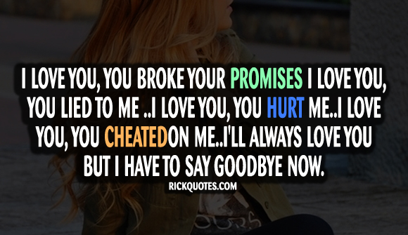 Promises Quotes | Say Goodbye Now