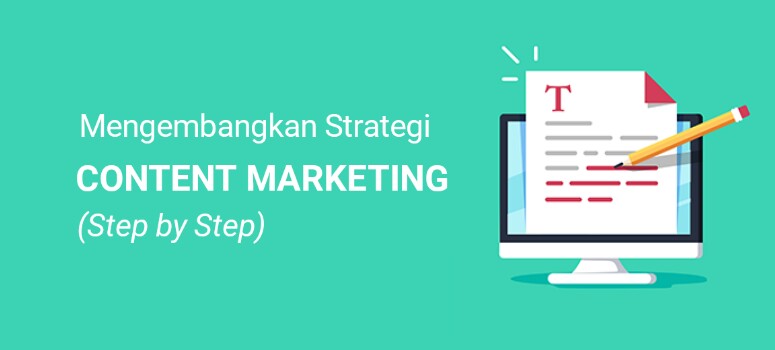 Cara Mengembangkan Strategi Pemasaran Konten (Langkah demi Langkah) Cara Mengembangkan Strategi Pemasaran Konten (Langkah demi Langkah)