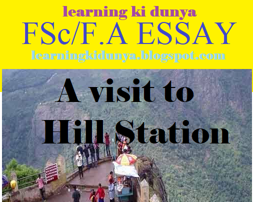 https://learningkidunya.blogspot.com/2019/01/a-visit-to-hill-station-essay.html