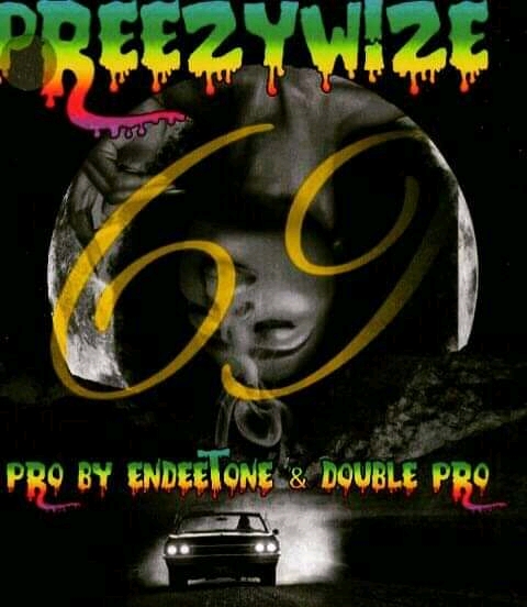 Preezywize — 69 (Prod by Endeetone & Double Pro) - www.mp3made.com.ng