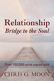 Relationship - Bridge to the Soul - a Spiritual book by Chris G. Moon