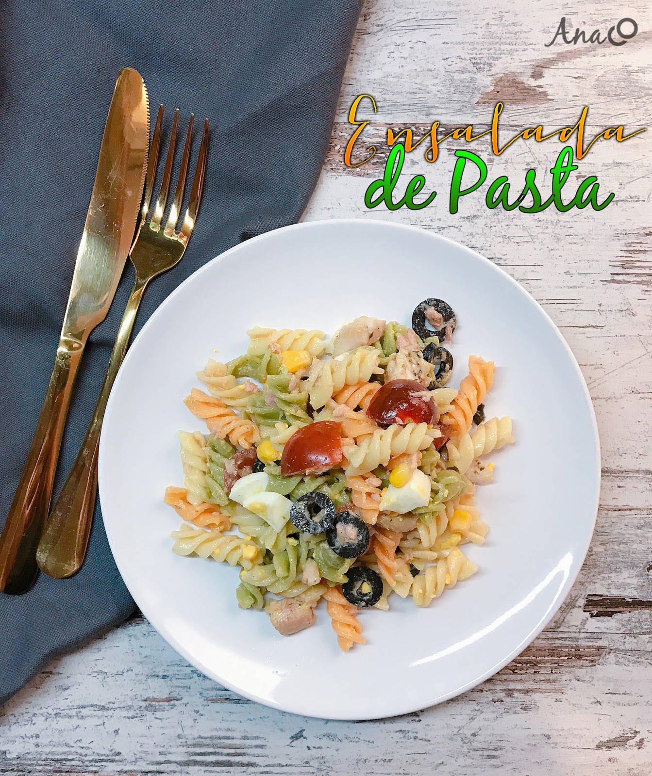 Ensalada de Pasta AnaCocinitas Recetas de cocina fáciles, rápidas y experimentos varios.