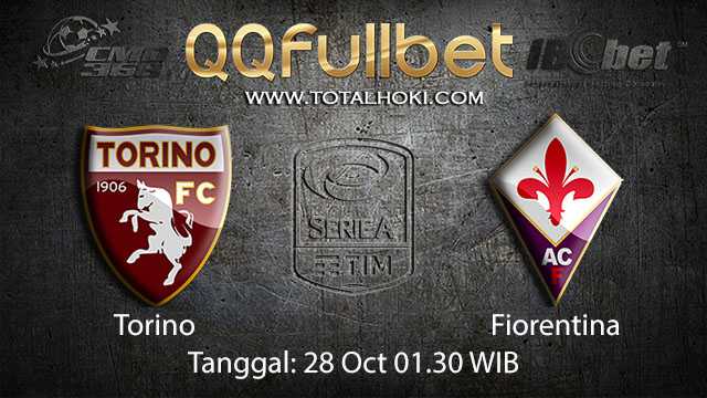 Prediksi Bola Jitu Torino vs Fiorentina 28 October 2018 ( Italian Serie A )
