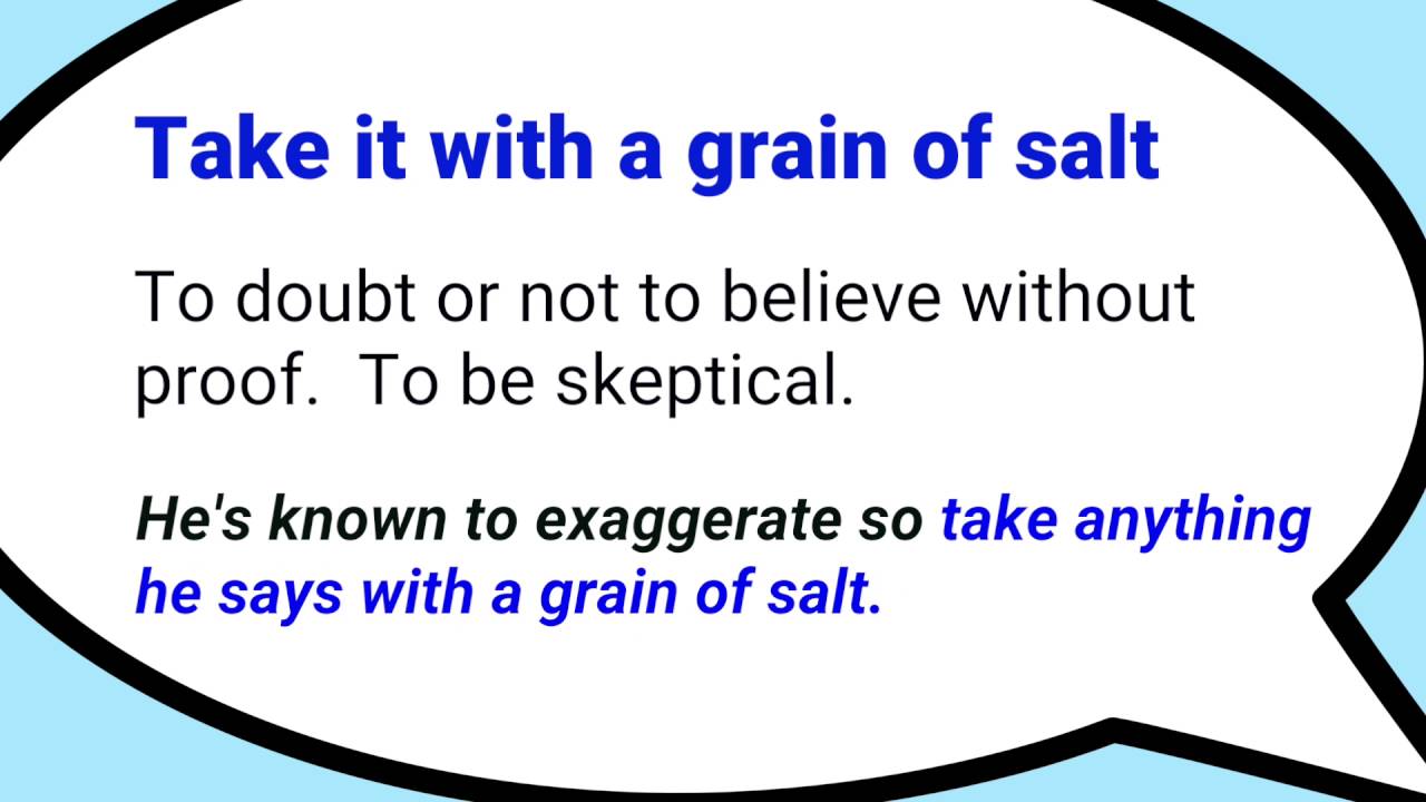 Pinch of salt идиома. Take something with a pinch of salt. With a pinch of salt идиома перевод. Take everything with a pinch of salt идиома. Pinch of salt идиома.