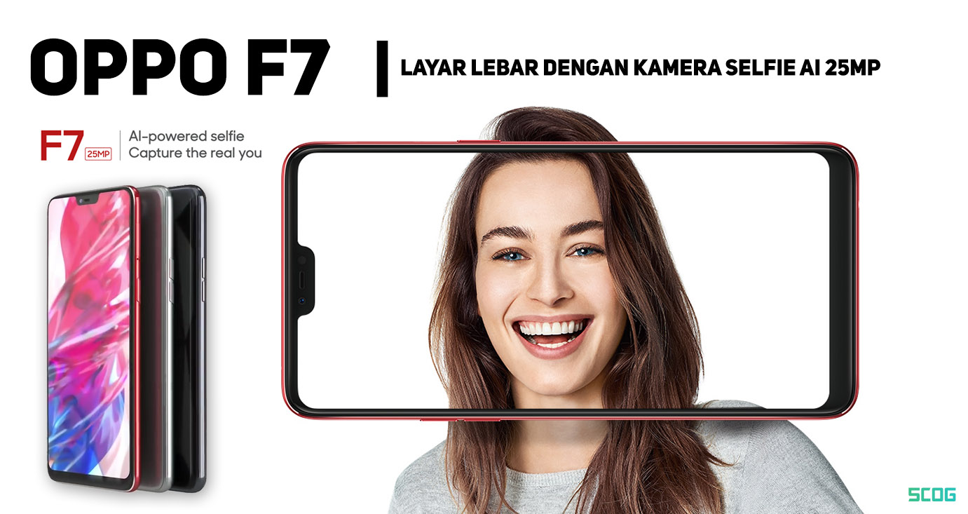 OPPO F7, Dilengkapi Layar Lebar dan Kamera AI 25MP OPPO F7, Dilengkapi Layar Lebar dan Kamera AI 25MP