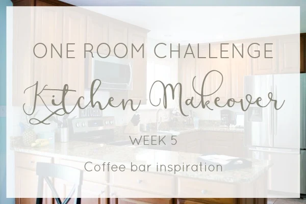 ORC kitchen makeover- Week 5 progress plus some coffee bar inspiration