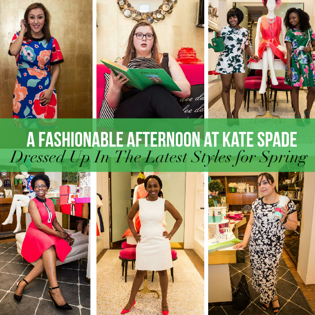 Dellah's Jubilation: A Fashionable Afternoon with Kate Spade: Dressed Up in  the Latest Styles for Spring #KateSpadeNY