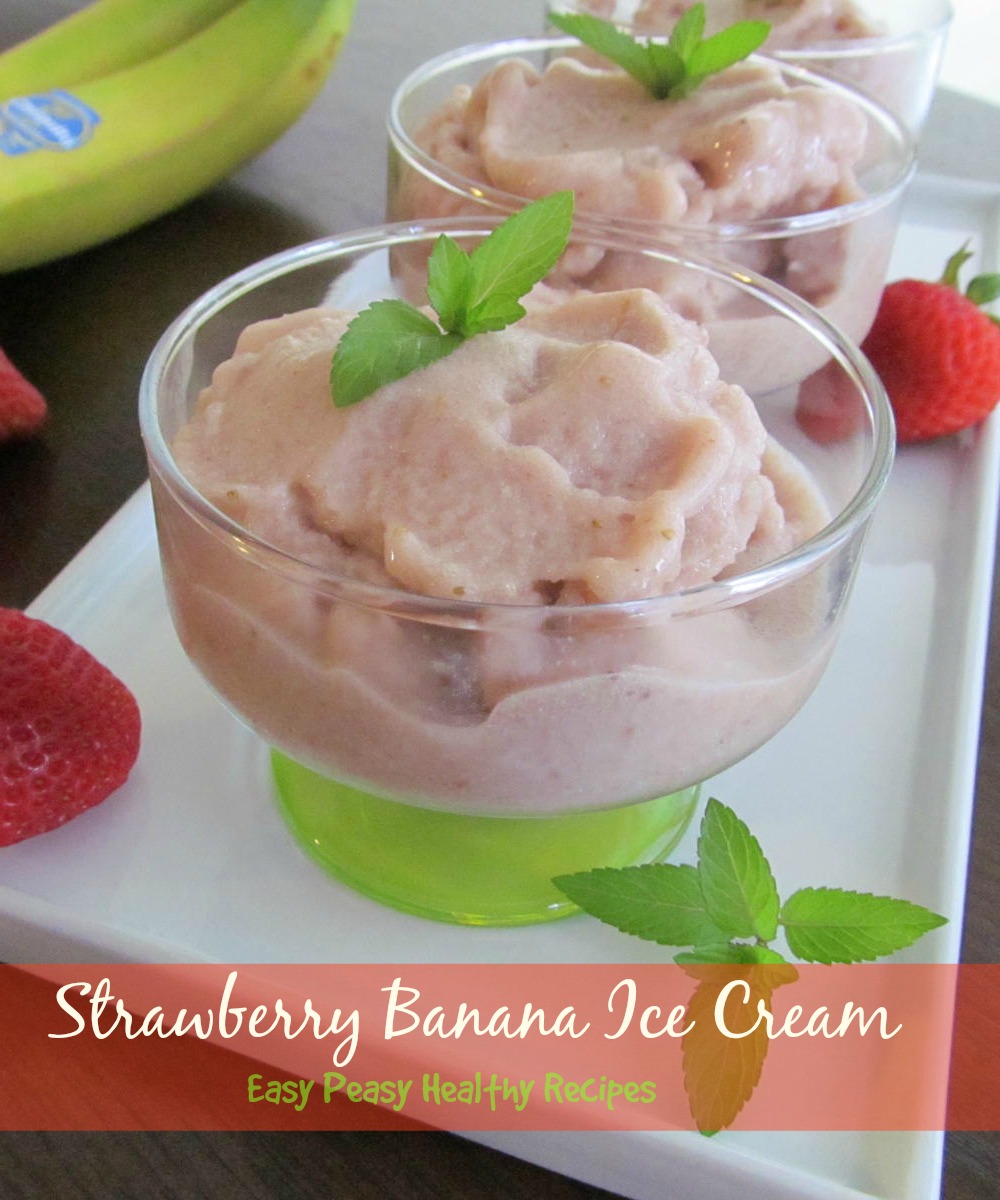 Easy Peasy Healthy Recipes Strawberry Banana Ice Cream