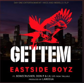 New Music: The Eastside Boyz - Gettem Featuring Bone Crusher,Don P and Lil LA from Trillville