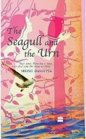 The Seagull And The Urn (HarperCollins India)