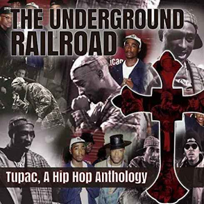 2Paс - The Underground Railroad (A Hip Hop Anthology) 2Paс - The Underground Railroad (A Hip Hop Anthology)