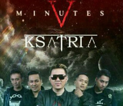 Five Minutes - Ksatria Five Minutes - Ksatria