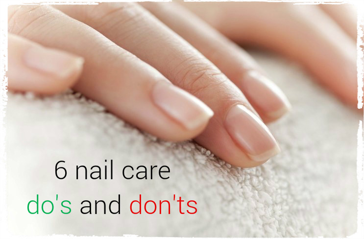Six nail care do's and don'ts 