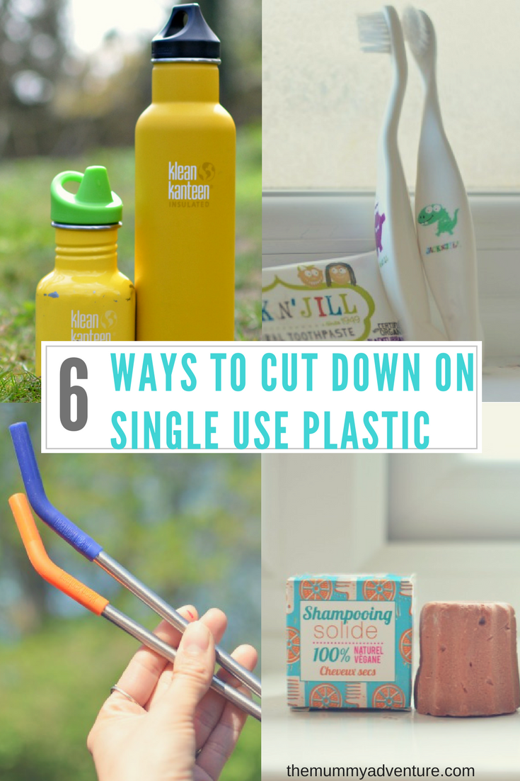 The Adventure of Parenthood 6 Ways to Cut Down on Single Use Plastic