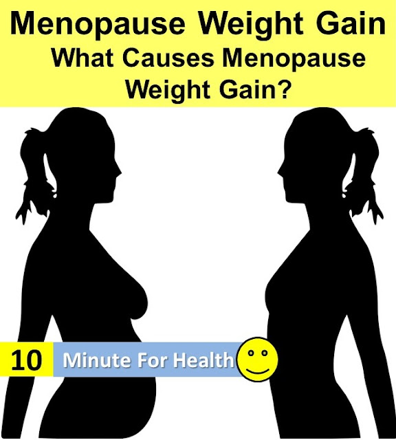 Menopause Weight GainCauses How to Stop Menopause Weight Gain 10