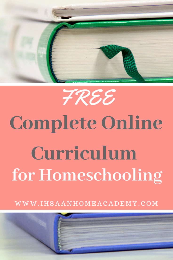 Free Complete Online Curriculums for Homeschooling Ihsaan Home
