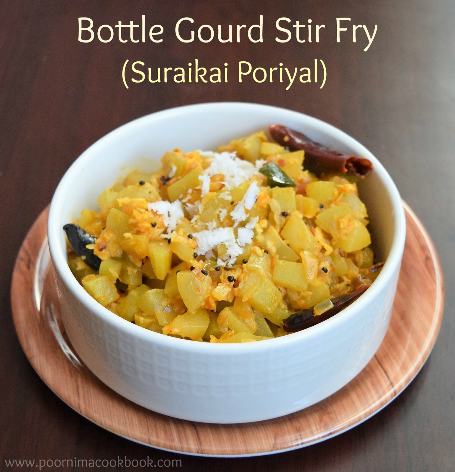 Poornima's Cook Book Bottle Gourd Stir Fry/ Suraikai Poriyal
