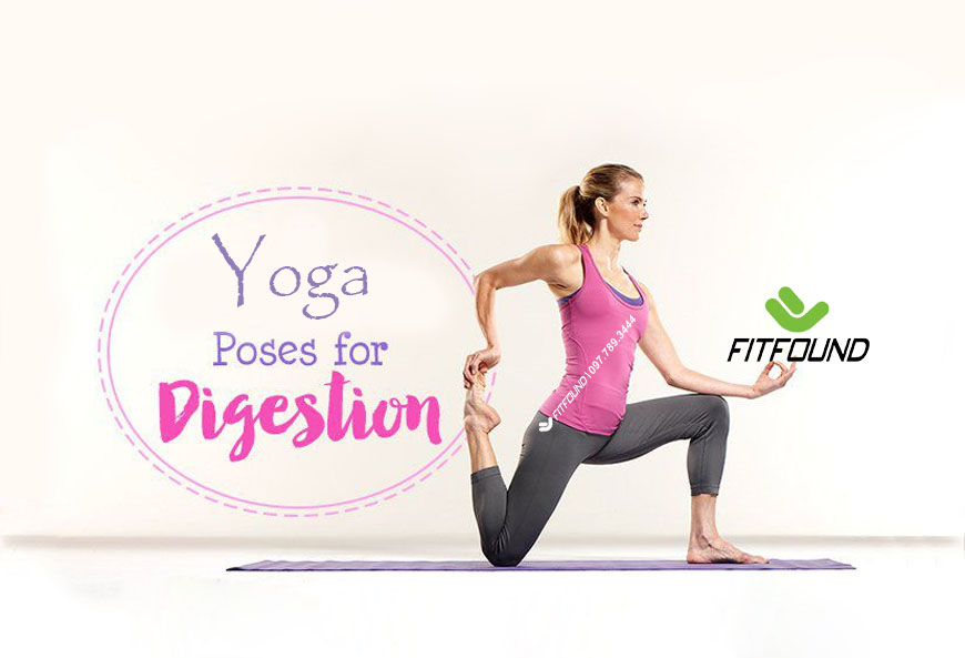 Các tư thế Yoga tốt cho hệ tiêu hóa bạn nên biết cac-tu-the-yoga-tot-cho-he-tieu-hoa-ban-nen-biet