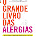 Lua de Papel | "O Grande Livro das Alergias" de Jonathan Galland e Leo Galland